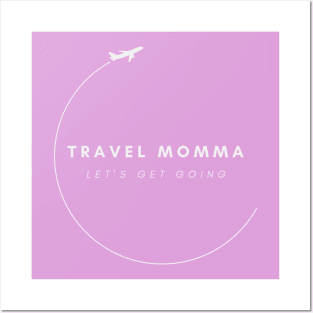 Travel Momma Posters and Art